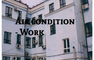 Air condition - Work