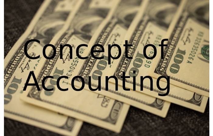 Concept of Accounting