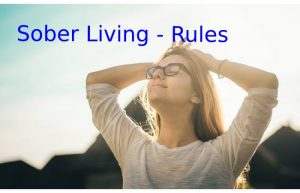Sober Living - Rules