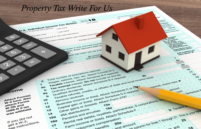 Property Tax Write For Us