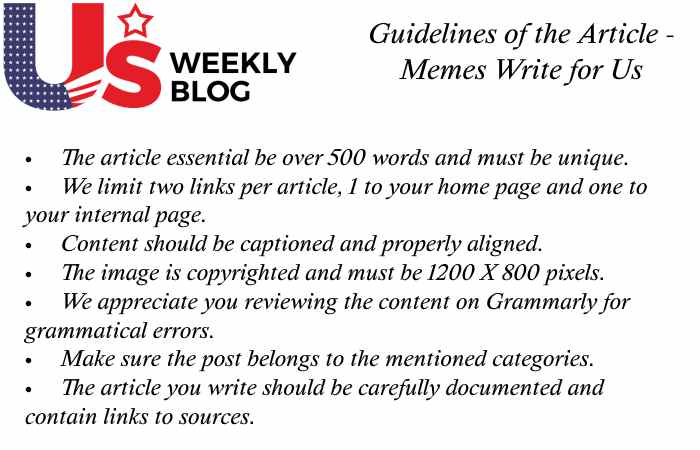 Memes Write for Us Guidelines