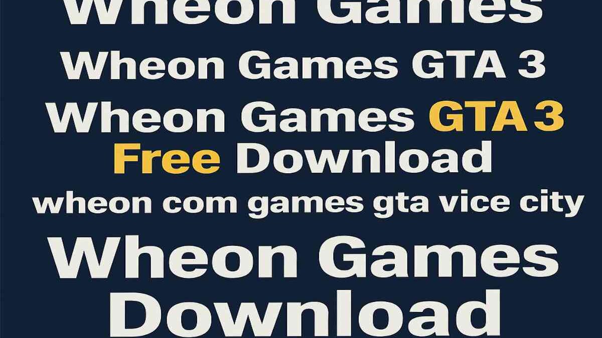 Your Ultimate Guide to Wheon Games and GTA Downloads