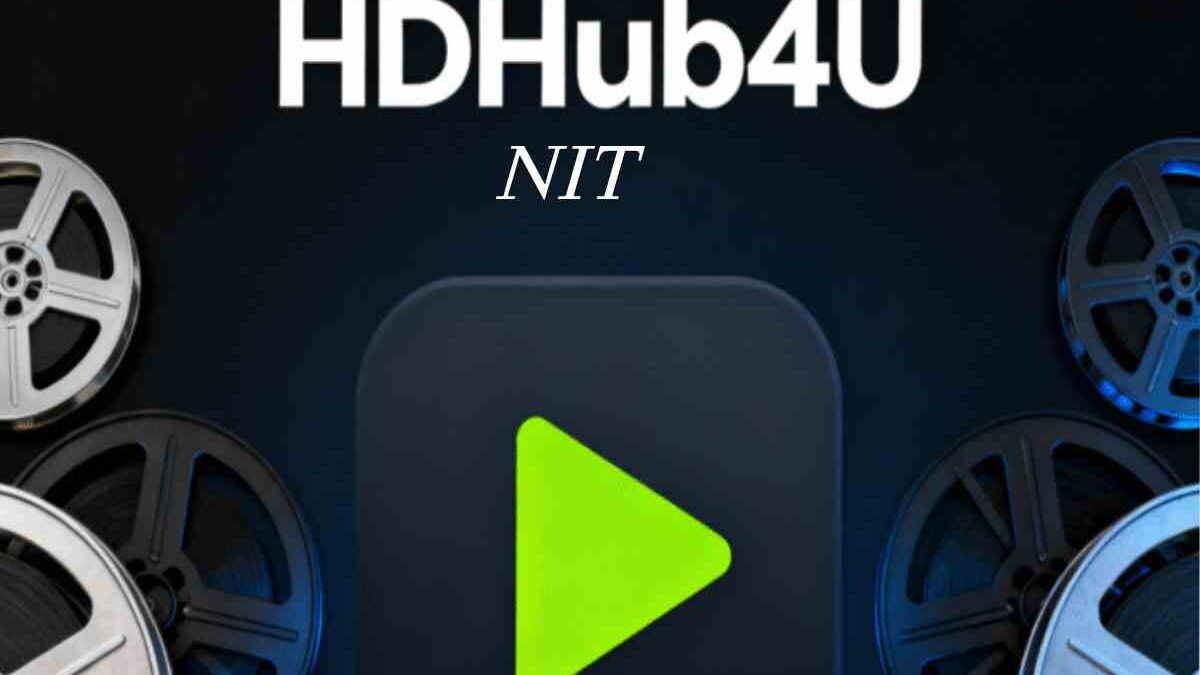 HDHub4u NIT – What It Is, How It Works